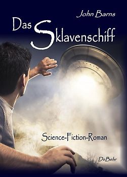 Das Sklavenschiff - Science-Fiction-Roman