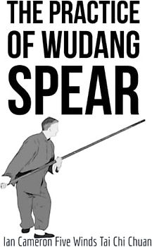 The Practice of Wudang Spear