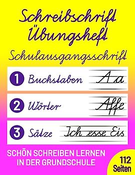 Schreibschrift Übungsheft Klasse 1, 2 und 3: Schulausgangsschrift (SAS) - Schön Schreiben lernen in der Grundschule