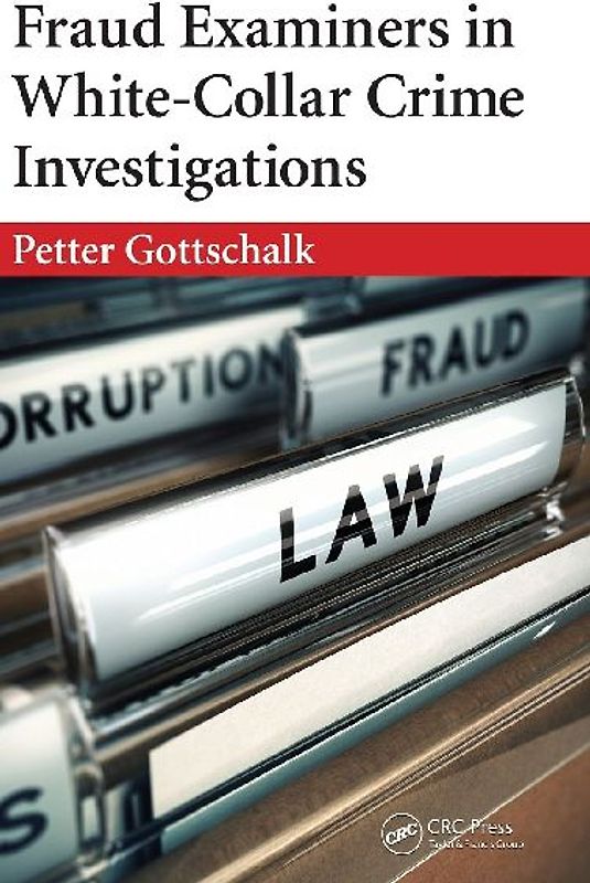 Fraud Examiners in White-Collar Crime Investigations