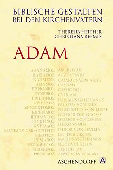 Biblische Gestalten bei den Kirchenvätern: Adam