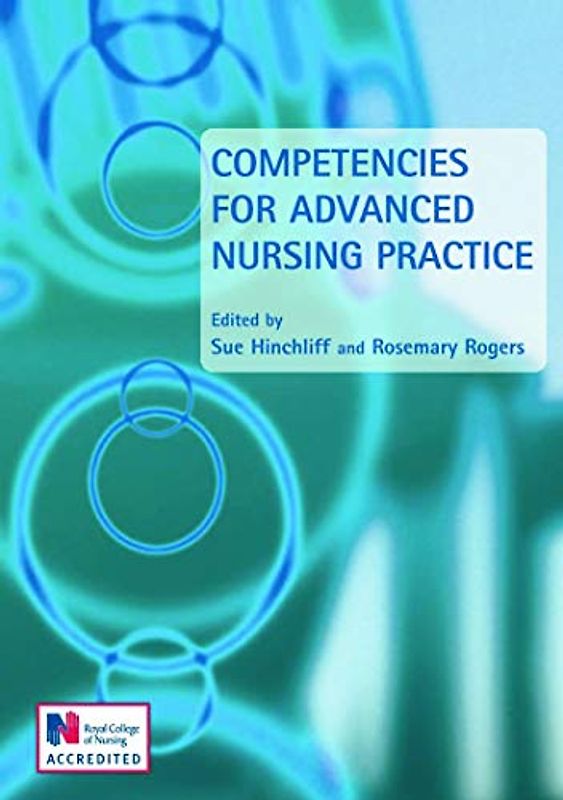 Competencies for Advanced Nursing Practice (A Hodder Arnold Publication)