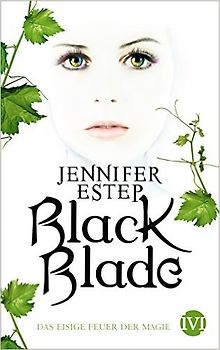 Black Blade. Das eisige Feuer der Magie