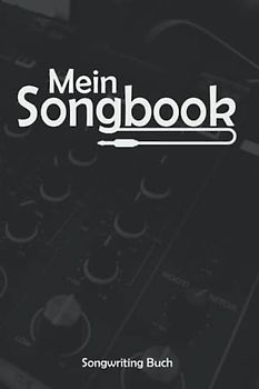 Mein Songbook Songwriting Buch: Songwriter Geschenk I Lyrics I Songtexte schreiben I Komponieren I Liedertexte I DIN A5 120 Seiten I Eigene Songs I Songschreiber Buch (RuSte Bücherallerlei)