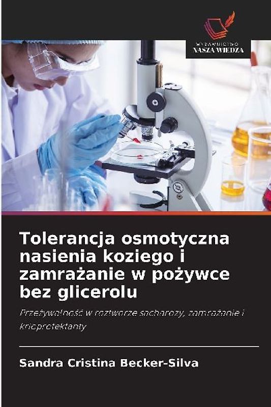 Tolerancja osmotyczna nasienia koziego i zamra¿anie w po¿ywce bez glicerolu