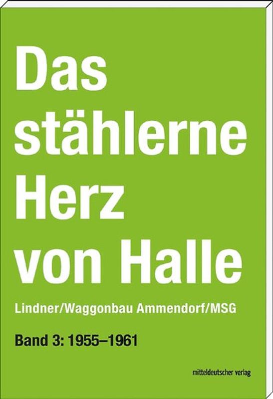 Das stählerne Herz von Halle
