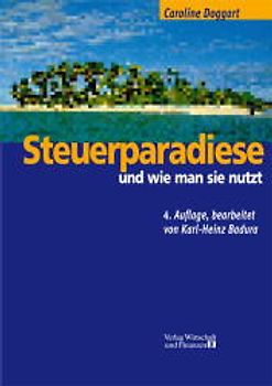 Steuerparadiese - und wie man sie nutzt