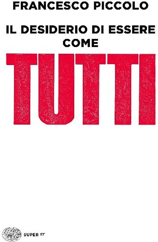 Il desiderio di essere come tutti