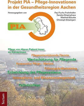 PIA - Pflege-Innovationen in der Gesundheitsregion Aachen