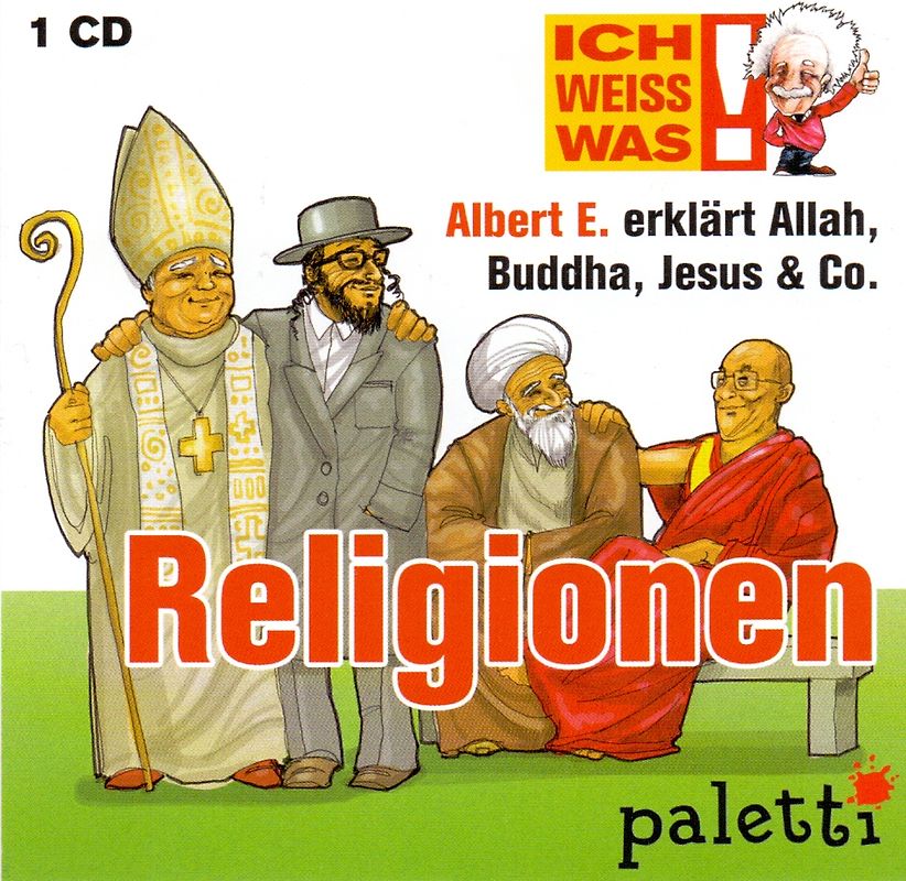 Ich weiss was: Albert E. erklärt Religionen - Allah, Buddha, Jesus & Co. - Melle Siegfried