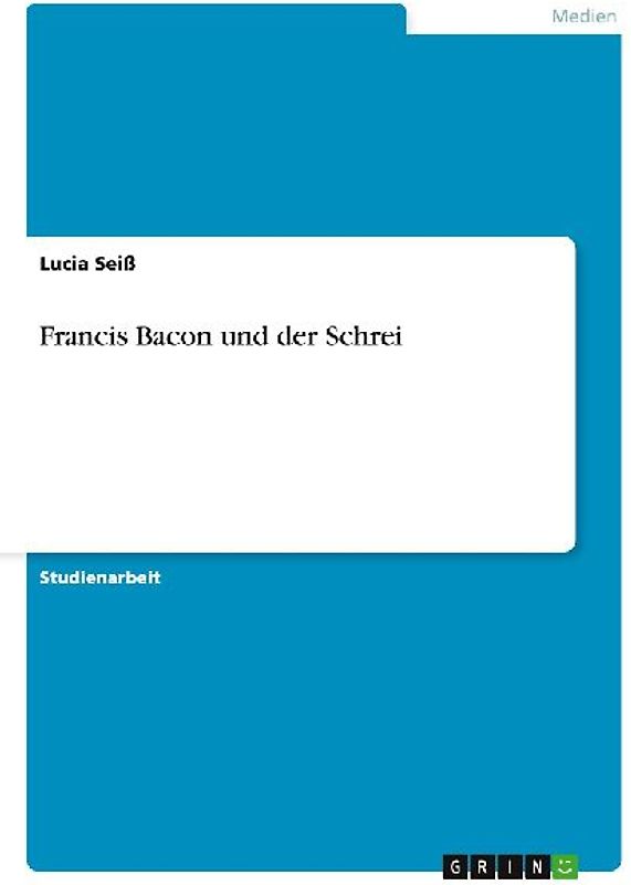 Francis Bacon und der Schrei