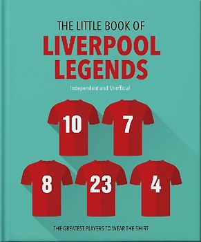 The Little Book of Liverpool Legends