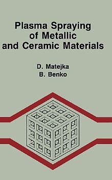 Plasma Spraying of Metallic and Ceramic Materials