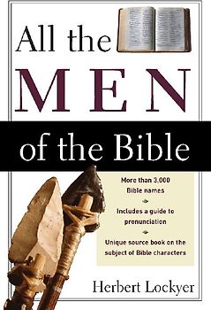 All the Men of the Bible