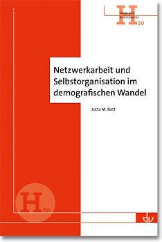 Netzwerkarbeit und Selbstorganisation im demografischen Wandel