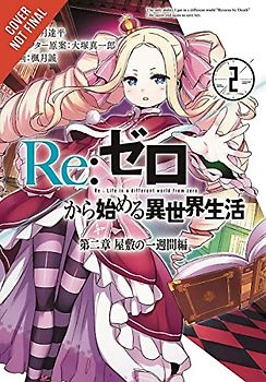RE: Zero -Starting Life in Another World-, Chapter 2: A Week at the Mansion, Vol. 2 (Manga)