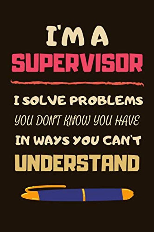 Supervisor Gifts: Lined Notebook Journal Paper Blank, a Gift for Supervisor to Write in (Volume 1)