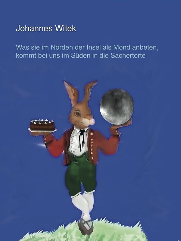 Was sie im Norden der Insel als Mond anbeten, kommt bei uns im Süden in die Sachertorte