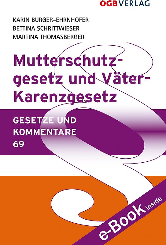 Mutterschutzgesetz und Väter-Karenzgesetz