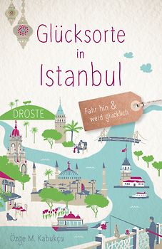 Glücksorte in Istanbul