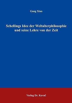Schellings Idee der Weltalterphilosophie und seine Lehre von der Zeit