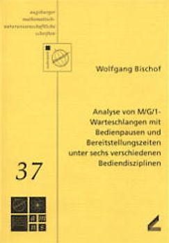 Analyse von M/G/1-Warteschlangen mit Bedienpausen und Bereitstellungszeiten unter sechs verschiedenen Bediendisziplinen