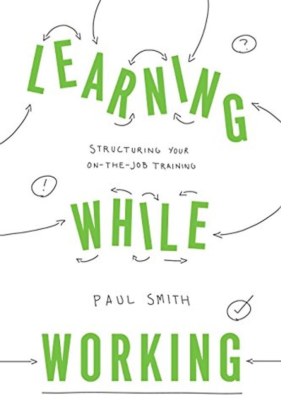 Learning While Working