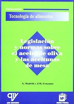 Legislación y normas sobre el aceite de oliva y las aceitunas de mesa
