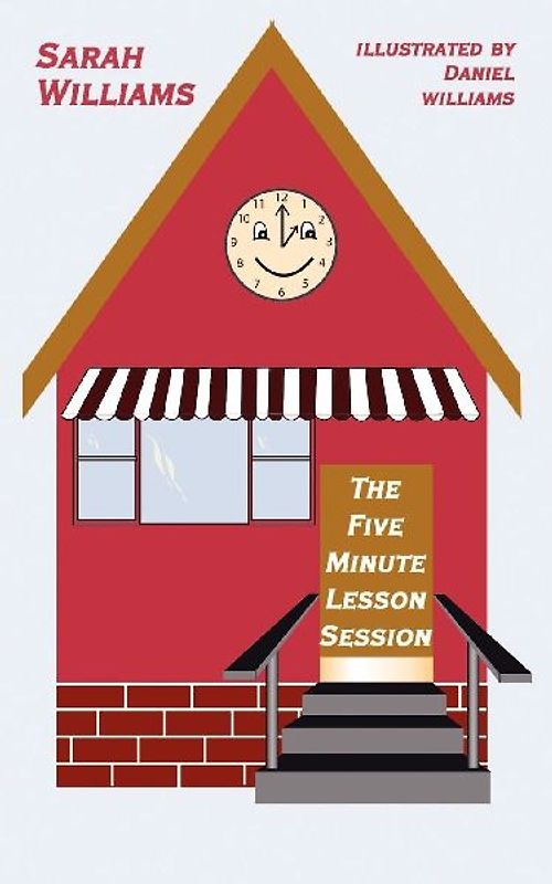 The Five Minute Lesson Session