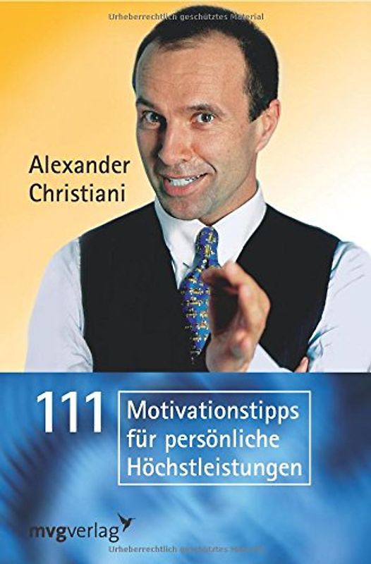 111 Motivationstipps für persönliche Höchstleistungen - Christiani, Alexander