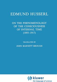 On the Phenomenology of the Consciousness of Internal Time (1893–1917)