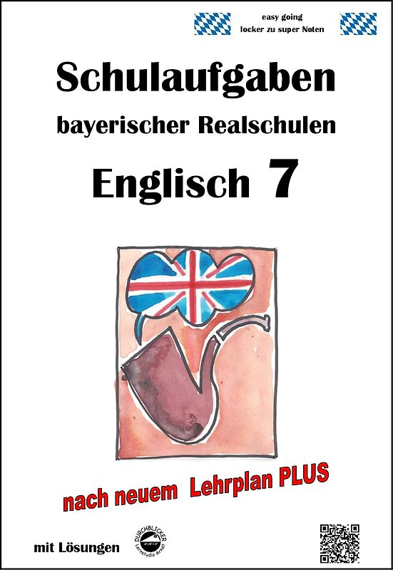 Realschule, Englisch 7 - Schulaufgaben bayerischer Realschulen (LPlus) mit Lösungen
