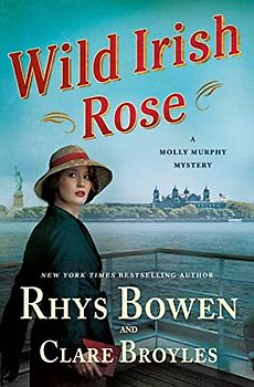 Wild Irish Rose: A Molly Murphy Mystery (Molly Murphy Mysteries, 18, Band 18)