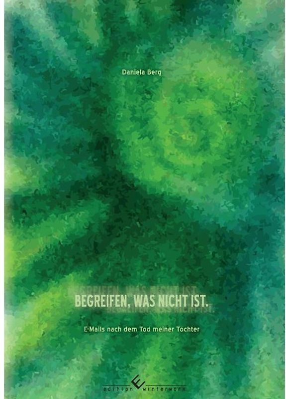 Begreifen, was nicht ist.