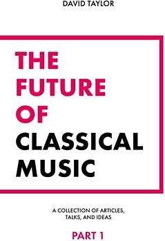 The Future of Classical Music - Part 1