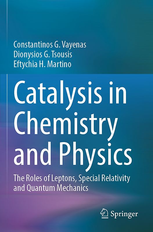 Catalysis in Chemistry and Physics