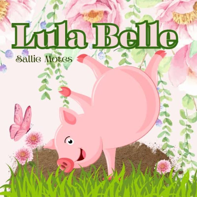 Lula Belle: And the Bully on the Ranch