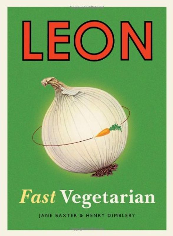 Leon: Fast Vegetarian - Dimbleby, Henry