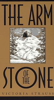 The Arm of the Stone - Victoria Strauss