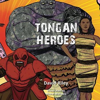 Tongan Heroes (Pasifika Heroes, Band 2)
