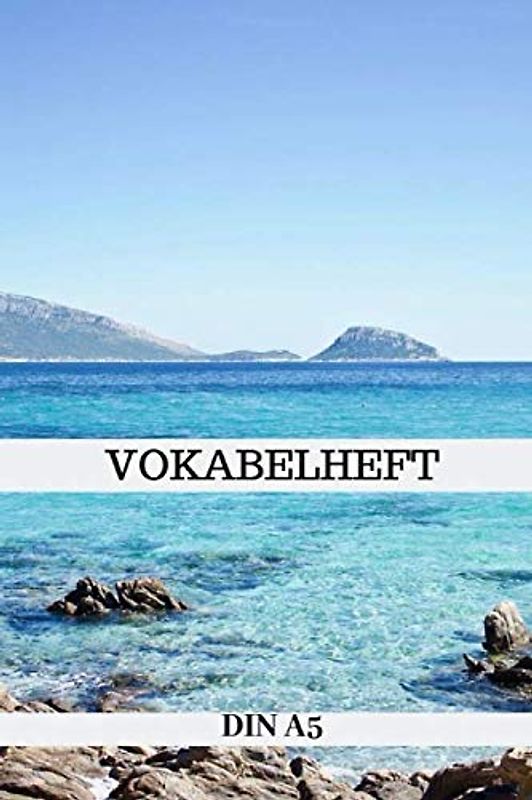 Vokabelheft DIN A5: Vokabelbuch 3 Spaltig Spanisch Italienisch Französisch Englisch | 3 Spalten | Vokabel Schulheft A5 100 Seiten | Sprachen Lernen I ... Schulstart - Spanien Meer Strand |