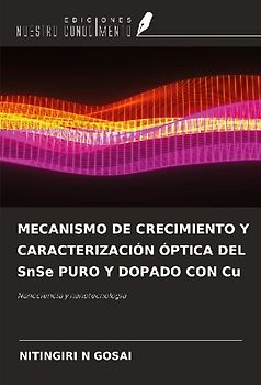 MECANISMO DE CRECIMIENTO Y CARACTERIZACIÓN ÓPTICA DEL SnSe PURO Y DOPADO CON Cu