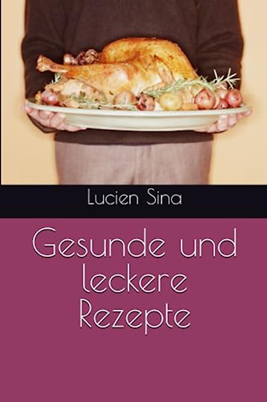 Gesunde und leckere Rezepte