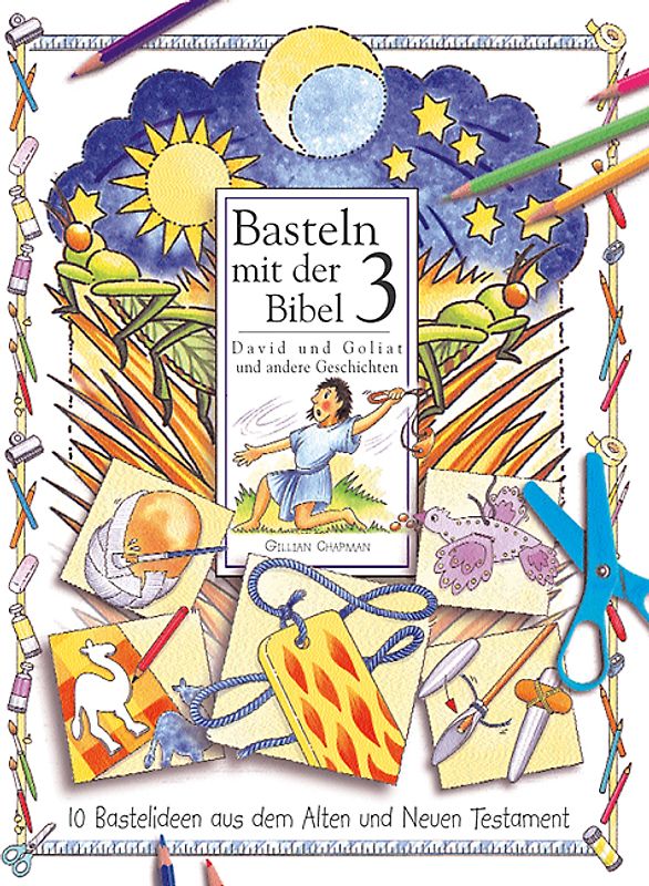 Basteln mit der Bibel / David und Goliat. Und andere Geschichten - 10 Bastelideen aus dem Alten und Neuen Testament
