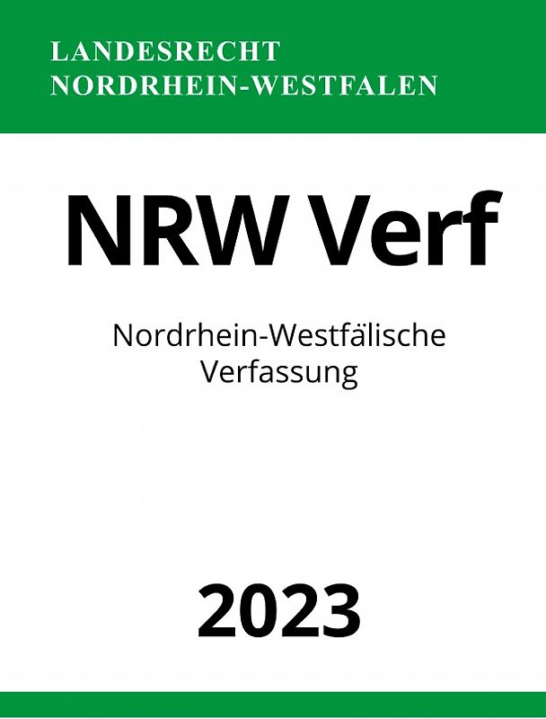 Nordrhein-Westfälische Verfassung - NRW Verf 2023