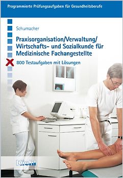 Praxisorganisation / Verwaltung / Wirtschafts- und Sozialkunde für  Medizinische Fachangestellte