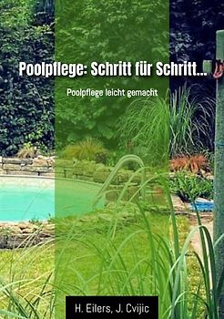 Poolpflege: Schritt für Schritt...
