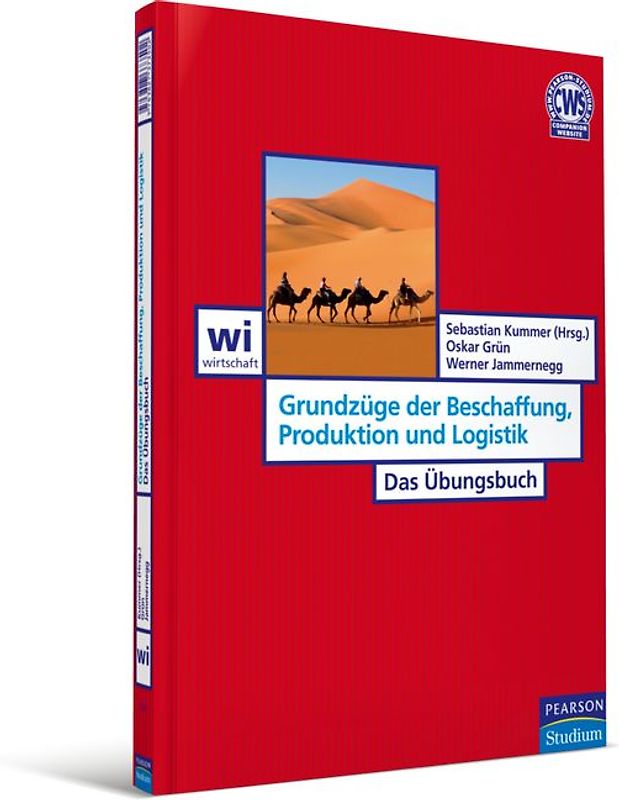 Grundzüge der Beschaffung, Produktion und Logistik - Das Übungsbuch