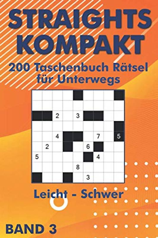 Str8ts Rätselheft: Straights Rätsel in leicht, mittel & schwer als Taschenbuch (Straights Taschenbuch)