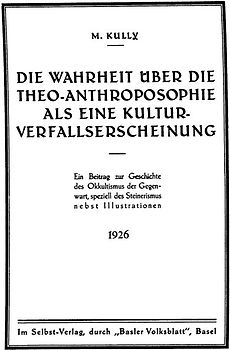 Die Wahrheit über die Theo-Anthroposophie als eine Kulturverfallserscheinung